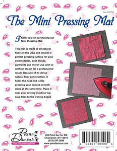 The best pressing mat around. This mat is made of 100% wool in the USA and creates a perfect pressing surface for your embroideries, quilt blocks, garments and more! Use with or without steam for a professional result. Size 9" X 12"