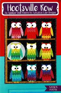 An Applique Quilt Pattern by Sassafras Lane Designs. Dig through those scrap bins to create fun and funky owls. Arrange their eyes in different directions to give them a Brady Bunch effect!