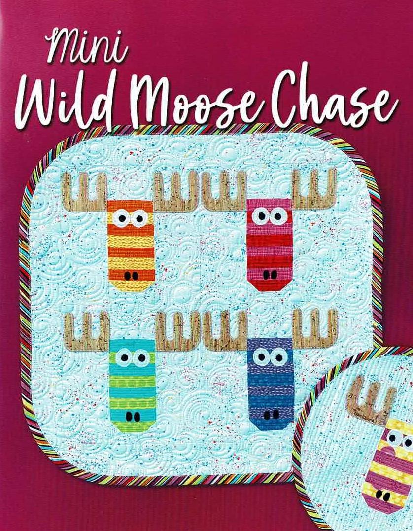 What is cuter than our Wild Moose Chase quilt pattern? A miniature version! Mini Wild Moose Chase finishes 15in x 15in.