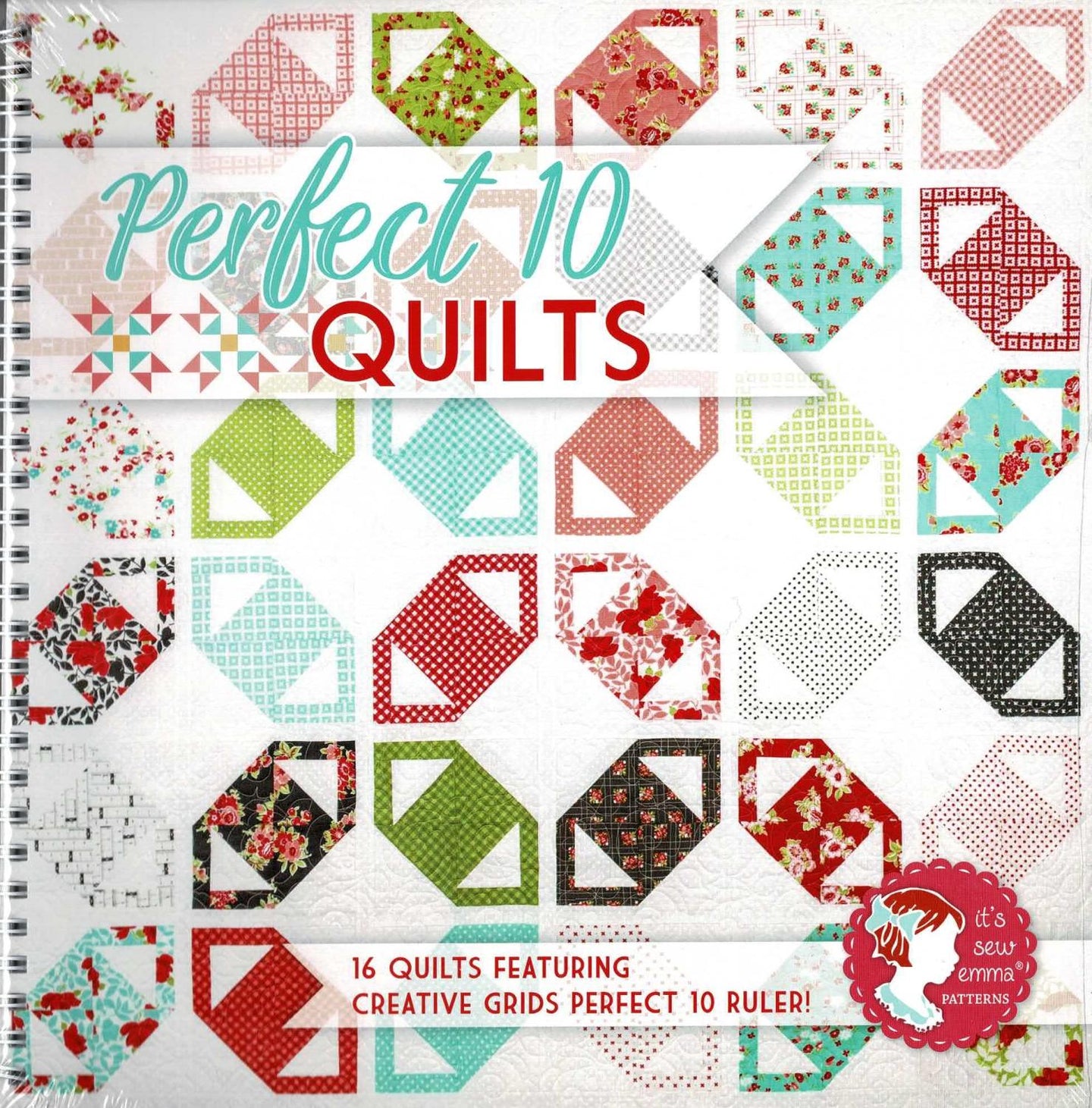 This Perfect 10 Book by It's Sew Emma contains 16 quilts featuring creative grids Perfect 10 Ruler. All quilts are made with the classic 10