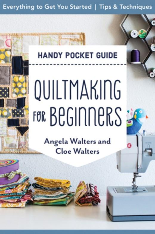 Quiltmaking for Beginners Handbook