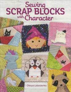 A one-of-a-kind scrap block project book that features more than 60 fresh and modern patchwork block character patterns organized into six fun themes, including baby animals and cat yoga poses.